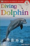 Diving Dolphin DK Readers Level 1: Beginning to Read Karen Wallace