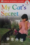 My Cat's Secret, Level 1 Karen Wallace