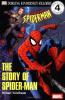 DK Readers: The Story of Spider-Man (Level 4: Proficient Readers)