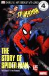DK Readers: The Story of Spider-Man (Level 4: Proficient Readers) Michael Teitelbaum