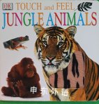 Touch and Feel: Jungle Animals Nicola Deschamps