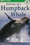 Journey of a Humpback Whale (Dorling Kindersley Readers, Level 2: Beginning to Read Alone) Caryn Jenner