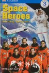 Space Heroes: Amazing Astronauts  James Buckley Jr.