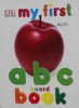 My First ABC Board Book My 1st Board Books