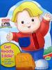 Fisher-Price Little people: Get ready, Eddie! A book about getting dressed
