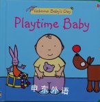 Playtime Baby(Usborne Babys Day) F.Books