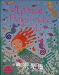 Mermaid Things To Make And Do (Activity Books) Leonie Pratt