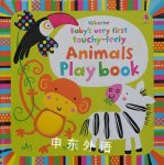 Baby's Very First Touchy-Feely Animals Playbook Stella Baggott