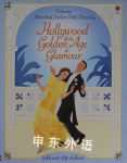 Hollywood and the Golden Age of Glamour Hazel Maskell
