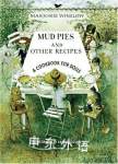 Mud Pies and Other Recipes: A Cookbook for Dolls Marjorie Winslow