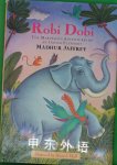 Robi Dobi:The Marvelous Adventures of an Indian Elephant Madhur Jaffrey