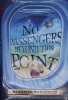 No Passengers Beyond This Point