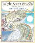 Ralphs Secret Weapon STEVEN KELLOGG