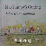 Mr. Gumpy's Outing John Burningham