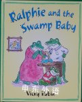 Ralphie and the Swamp Baby Vicky Rubin