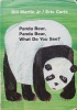 Panda Bear Panda Bear What Do You See? Board Book