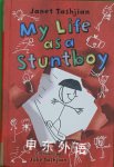 My Life as a Stuntboy (The My Life series) Janet Tashjian