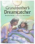 Grandmother's Dreamcatcher Becky Ray McCain