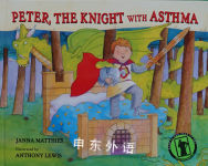 Peter, the Knight with Asthma Janna Matthies