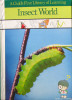 Insect World A Childs First Library of Learning