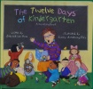 The Twelve Days of Kindergarten: A Counting Book