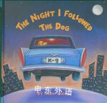 The Night I Followed the Dog Nina Laden