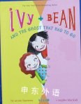 Ivy and Bean and the Ghost that Had to Go Ivy & Bean Book 2 Bk. 2 Annie Barrows,Sophie Blackall