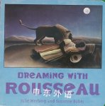 Dreaming with Rousseau Julie Merberg