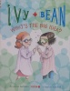 What's the Big Idea? (Ivy and Bean #7)