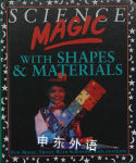 Science Magic With Shapes & Materials Chris Oxlade