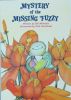 Mystery of the Missing Fuzzy (Happy Times Adventures)