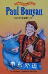 Paul Bunyan and His Blue Ox (A Troll First-Start Tall Tale) Jensen
