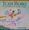 Juan Bobo and the Horse of Seven Colors A Puerto Rican Legend