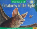 I Can Read About Creatures of the Night