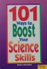 101 Ways To Boost Your Science Skills