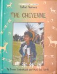 The Cheyenne Indian Nations Austin Tex.. Dennis Limberhand,Mary Em Parrilli,Herman J. Viola,David Jeffery