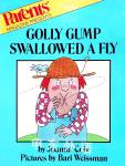 Golly Gump Swallowed a Fly Joanna Cole