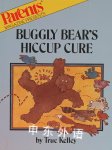 Buggly Bear's Hiccup Cure True Kelley