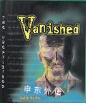 Vanished (The Unexplained) Judith Herbst