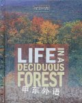 Life in a Deciduous Forest (Ecosystems in Action) Dianne M. MacMillan