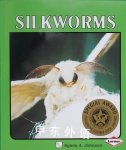 Silkworms (Lerner Natural Science Books) Sylvia A. Johnson