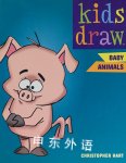 Kids Draw Baby Animals Christopher Hart