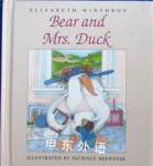 Bear and Mrs. Duck Elizabeth Winthrop