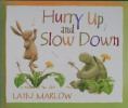 Hurry Up and Slow Down