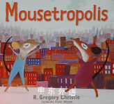Mousetropolis R. Gregory Christie