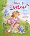What Is Easter? Michelle Medlock Adams