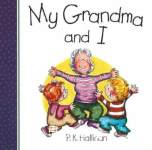 My Grandma and I And I Series P. K. Hallinan