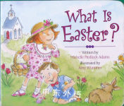 What Is Easter? Michelle Medlock Adams