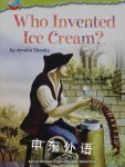 Who Invented Ice Cream? amelia shanks