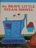 The Brave Little Steam Shovel 